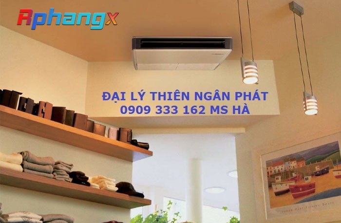 MÁY LẠNH ÁP TRẦN ĐẠI LÝ THIÊN NGÂN PHÁT.jpg